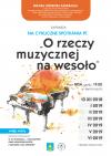 Cykliczne spotkania "O rzeczy muzycznej na wesoło"