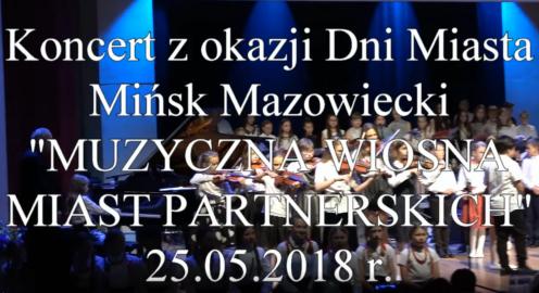 MUZYCZNA WIOSNA MIAST PARTNERSKICH MM 2018 - koncert z okazji Dni Miasta