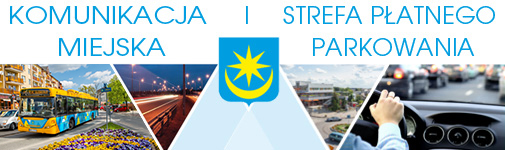 KOMUNIKACJA MIEJSKA I STREFA PŁATNEGO PARKOWANIA