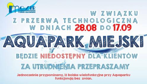 Przerwa techniczna w Aquaparku
