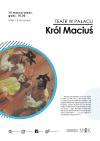 Spektakl dla dzieci "Król Maciuś"
