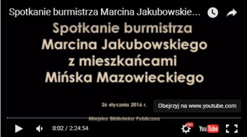Spotkanie burmistrza Marcina Jakubowskiego z mieszkańcami 26.01.2016 r.