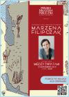 Spotkanie z Marzeną Filipczak - "Między światami"