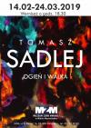 „Walka i Ogień” - wystawa malarstwaTomasza Sadleja w MZM